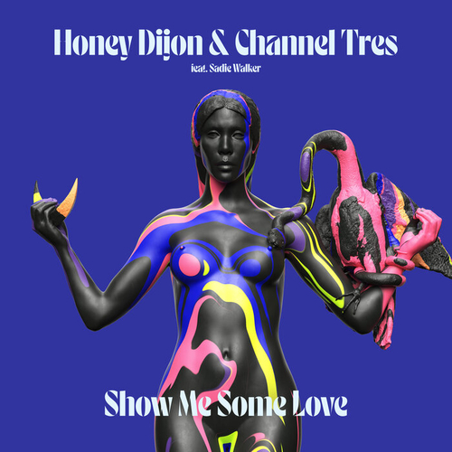 Honey Dijon & Channel Tres - Show Me Some Love (Classic Music Company)